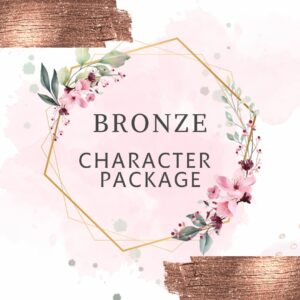 A decorative floral theme and bronze touch in background with text "bronze character package"